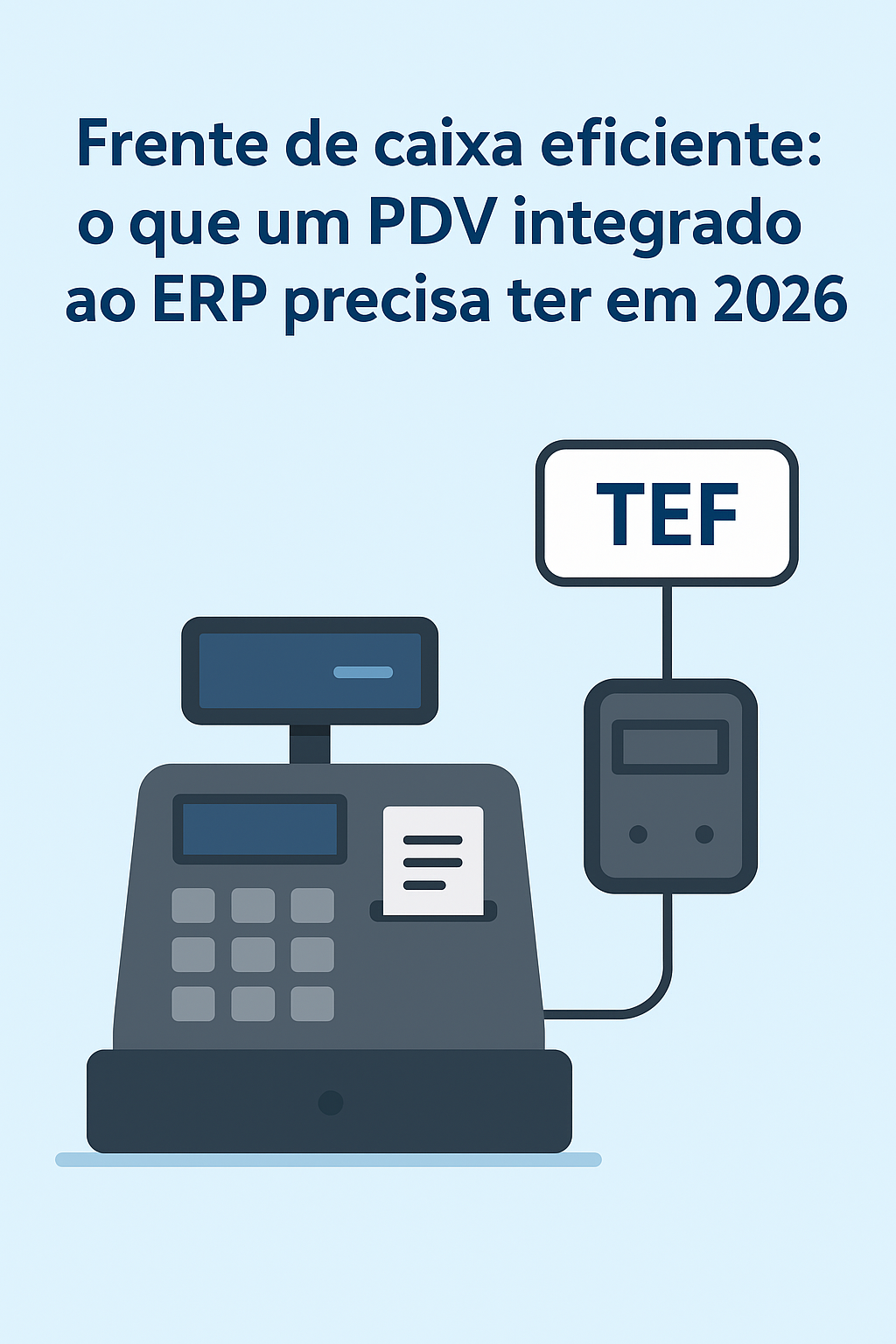 Frente de caixa eficiente em 2026